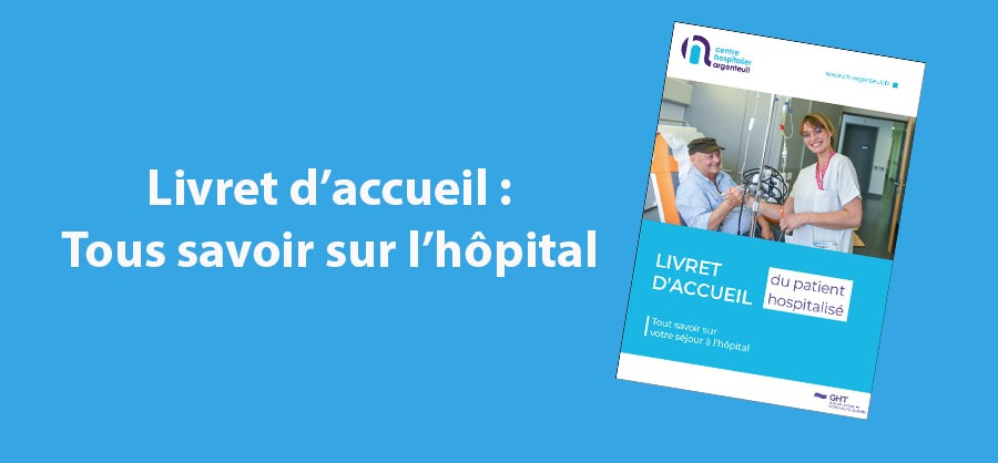 Un livret d’accueil pour vous accompagner